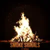 SMOKE SIGNALS (feat. Yatuza) - Single album lyrics, reviews, download
