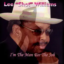 I'm the Man for the Job by Lee Shot Williams album reviews, ratings, credits