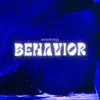 Behavior - Single album lyrics, reviews, download