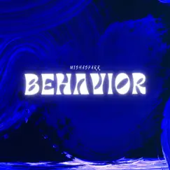 Behavior - Single by MishaSparr album reviews, ratings, credits