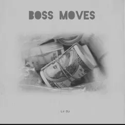 Boss Moves - Single by Lil DJ album reviews, ratings, credits