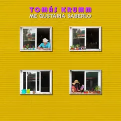 Me gustaría saberlo - Single by Tomás Krumm album reviews, ratings, credits