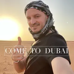 Come to Dubai - Single by Burak Yeter album reviews, ratings, credits