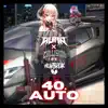 40. AUTO (feat. HEARTBREAK) - Single album lyrics, reviews, download