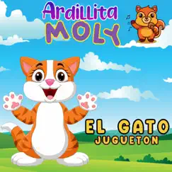 El Gato Jugeton by Ardillita Moly album reviews, ratings, credits
