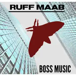 Boss Music by Ruff Maab album reviews, ratings, credits