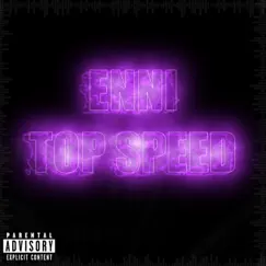 Topspeed - Single by Enni album reviews, ratings, credits