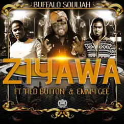 Ziyawa (feat. RED BUTTON & Emmy Gee) - Single by Buffalo Souljah album reviews, ratings, credits