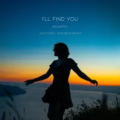 I'll Find You (Acoustic) Song Lyrics