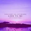 Lied To Me (Felix Röder Hypertechno Remix) [feat. Lost Dreamers] - Single album lyrics, reviews, download