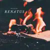 Renatus - EP album lyrics, reviews, download