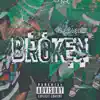 Broken - Single album lyrics, reviews, download