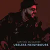 Useless Neighbours - Single album lyrics, reviews, download