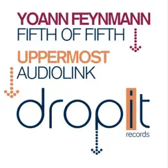 Fifth of Fifth / Audio Link - Single by Yoann Feynman, Uppermost & Monomotion album reviews, ratings, credits