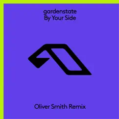By Your Side (Oliver Smith Remix) Song Lyrics