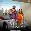 Mahiya Dhol Sipaya (feat. Bohemia) - Single album lyrics, reviews, download