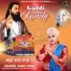 Gaddi Challi Kanshi Nu - Single album lyrics, reviews, download