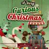 A Very Curious Christmas - EP album lyrics, reviews, download