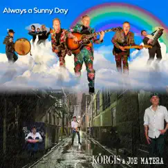 Always a Sunny Day - Single by The Korgis & Joe Matera album reviews, ratings, credits