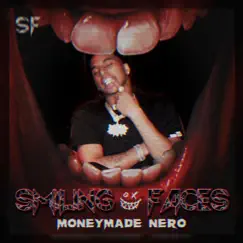 Smiling Faces - Single by Moneymade Nero album reviews, ratings, credits