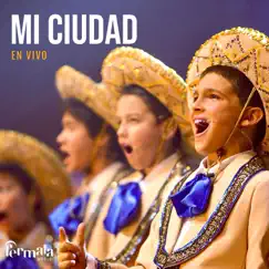 Mi Ciudad (feat. Guillermo Freijido, Fermaltos, Diego Fernández Novo & Mariachis Fernandez Uruguay) [En vivo] Song Lyrics