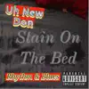 Stain On the Bed - Single album lyrics, reviews, download