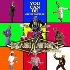 You Can Be (All You Want To Be) [Radio Edit] [feat. Errol Kennedy] - Single by Imagination album reviews, ratings, credits