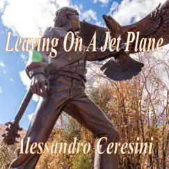 Leaving on a Jet Plane Song Lyrics