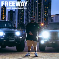 Freeway - Single by GMC & Johnny Narcotics album reviews, ratings, credits