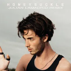 Honeysuckle (feat. Julian Lamadrid) [Julian Lamadrid Remix] Song Lyrics