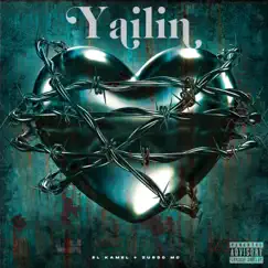 Yailin - Single by El Kamel & Zurdo Mc album reviews, ratings, credits