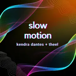 Slow Motion (feat. THEEL) Song Lyrics