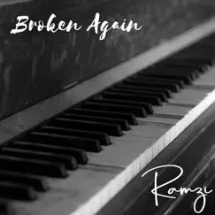 Broken Again - Single by Ramzi album reviews, ratings, credits
