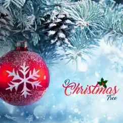 O Christmas Tree - Single by Chansons de Noël et Chants de Noël, Petit Papa Noël & Papa Noel 