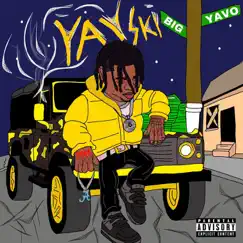 Yayski - Single by Big Yavo album reviews, ratings, credits