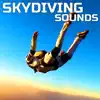 Skydiving Sounds (feat. Nature Sounds Explorer, OurPlanet Soundscapes, Paramount Nature Soundscapes, Paramount White Noise Soundscapes & White Noise Plus) album lyrics, reviews, download