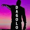 Dagolo - Single album lyrics, reviews, download