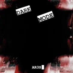 DarkMode - Single by AR3S album reviews, ratings, credits