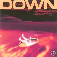 Down (feat. Woahkill, Fysoos, Graham Bright & Eli Aura) - Single by Act Natural album reviews, ratings, credits