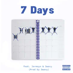 7 Days (feat. Jermayn & Sw8vy) Song Lyrics