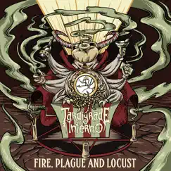 Fire, Plague and Locust - Single by Tardigrade Inferno album reviews, ratings, credits