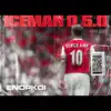 Iceman 0.5.0 - Single album lyrics, reviews, download