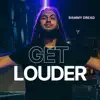 Get Louder - Single album lyrics, reviews, download