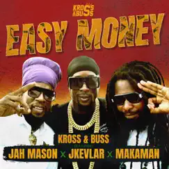 Easy Money (feat. Jah Mason, Jkevlar & Makaman) Song Lyrics