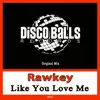 Like You Love Me - Single album lyrics, reviews, download