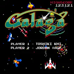 Galaga (feat. Jordan $age) - Single by Toshiki Khi album reviews, ratings, credits