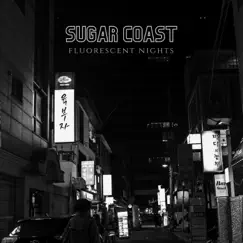 Fluorescent Nights - Single by Sugar Coast album reviews, ratings, credits