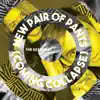 New Pair of Pants - Coming Collapse - Single album lyrics, reviews, download
