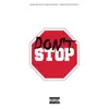 Dont Stop - Single album lyrics, reviews, download