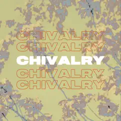 Chivalry (East Coast Version) Song Lyrics